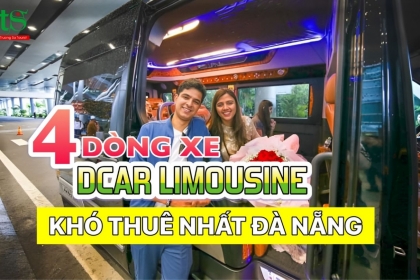 Bật mí 4 dòng xe Dcar Limousine khó thuê nhất tại Đà Nẵng