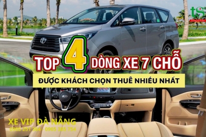 TOP 4 DÒNG XE 7 CHỖ ĐƯỢC KHÁCH CHỌN THUÊ NHIỀU NHẤT