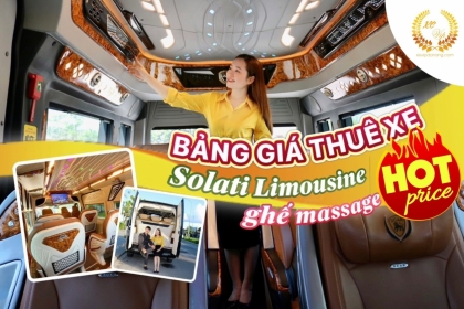 [ƯU ĐÃI 2023] Cập nhật bảng giá thuê xe Solati Limousine 9 chỗ có ghế massage Đà Nẵng