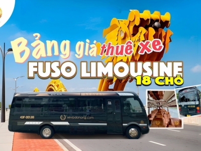 Cho thuê xe 18 chỗ Fuso Limousine hạng sang tại Đà Nẵng giá tốt nhất 2024