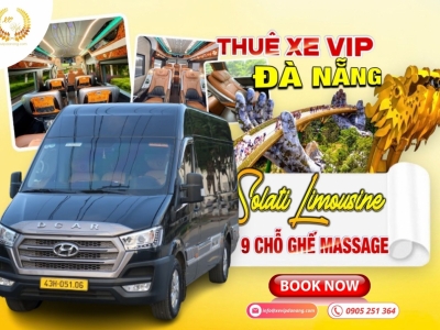 Cho thuê xe 9 chỗ Solati Limousine có ghế massage tại Đà Nẵng Huế giá tốt nhất