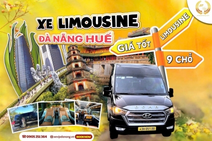 [CẬP NHẬT GIÁ] Cho thuê xe Limousine 9 chỗ Đà Nẵng Huế mới nhất 2024 - 2025