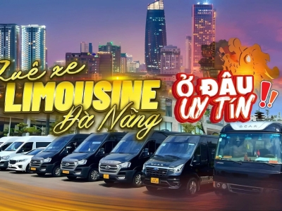 Đặt Xe Limousine Đà Nẵng 2025 – Ở Đâu Uy Tín, Chất Lượng, Giá Tốt?