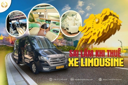 Những sai lầm thường gặp khi thuê xe Limousine dịp Tết và cách tránh