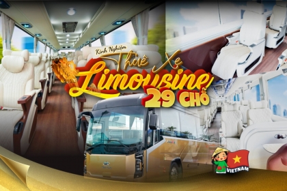 Thuê xe Limousine 29 chỗ mới nhất 2025-2026: Bí quyết chọn xe, giá tốt & tiết kiệm Thuê xe Limousine 29 chỗ mới nhất 2025-2026: Bí quyết chọn xe, giá tốt & tiết kiệm