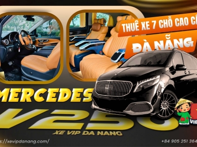 Thuê Mercedes V250 VIP 7 Chỗ Tại Đà Nẵng Giá Tốt 2026