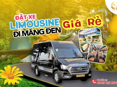 Thuê xe Limousine đi Măng Đen từ Đà Nẵng giá rẻ